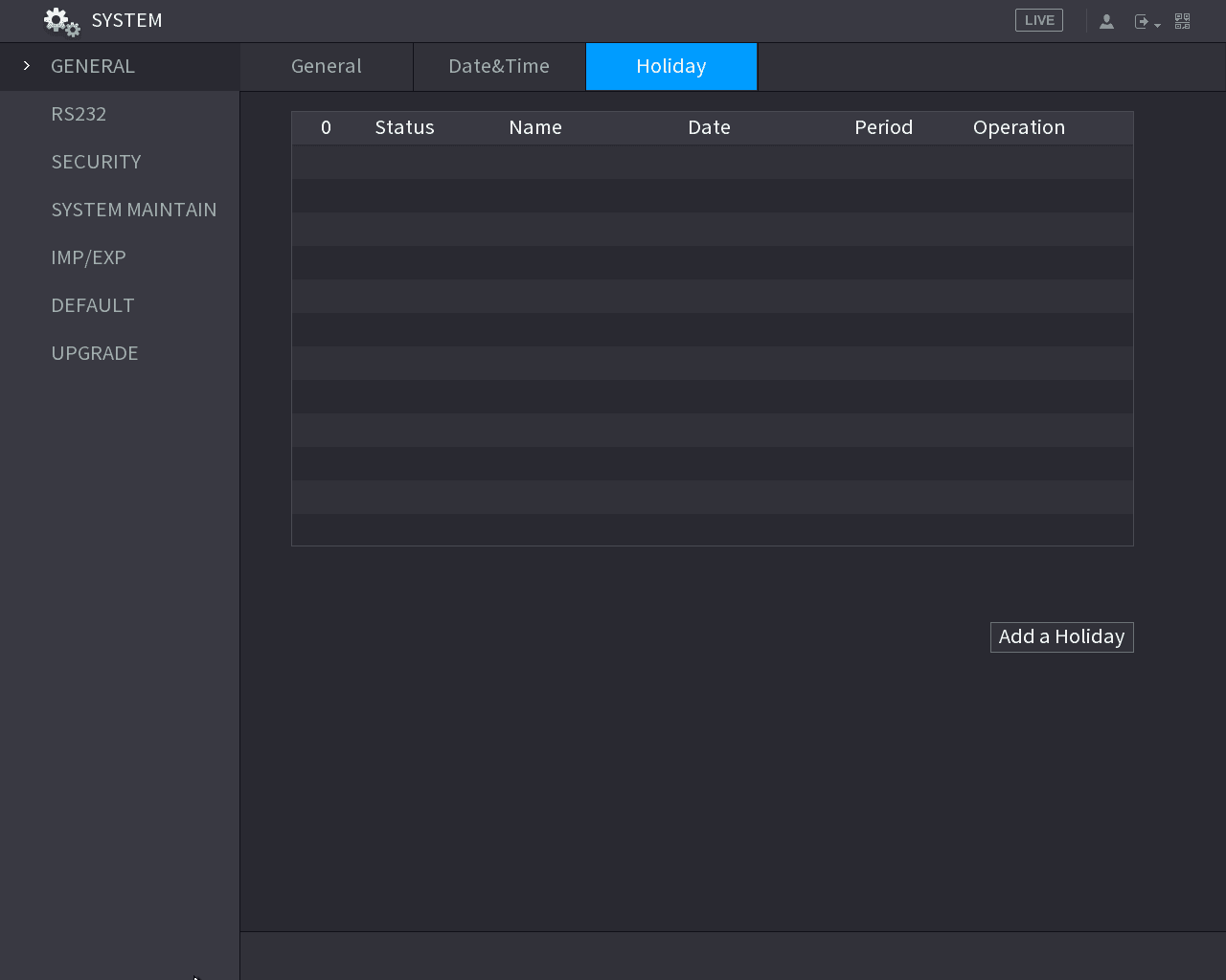 SYSTEM General Holiday interface with an empty holiday list and an Add a Holiday button