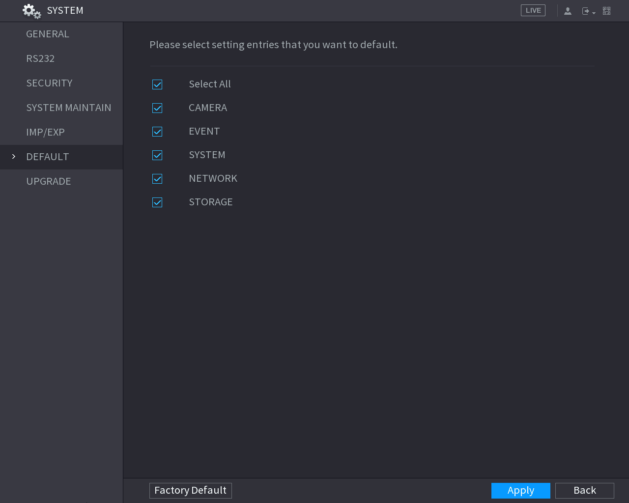 SYSTEM DEFAULT interface for restoring settings to the factory default
