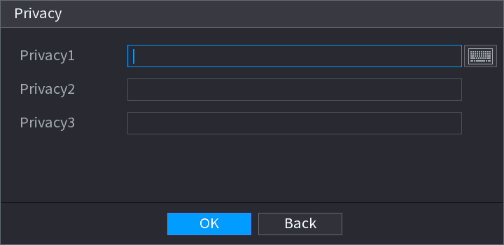 Privacy dialog with Privacy1, Privacy2, and Privacy3 input fields and OK and Back buttons