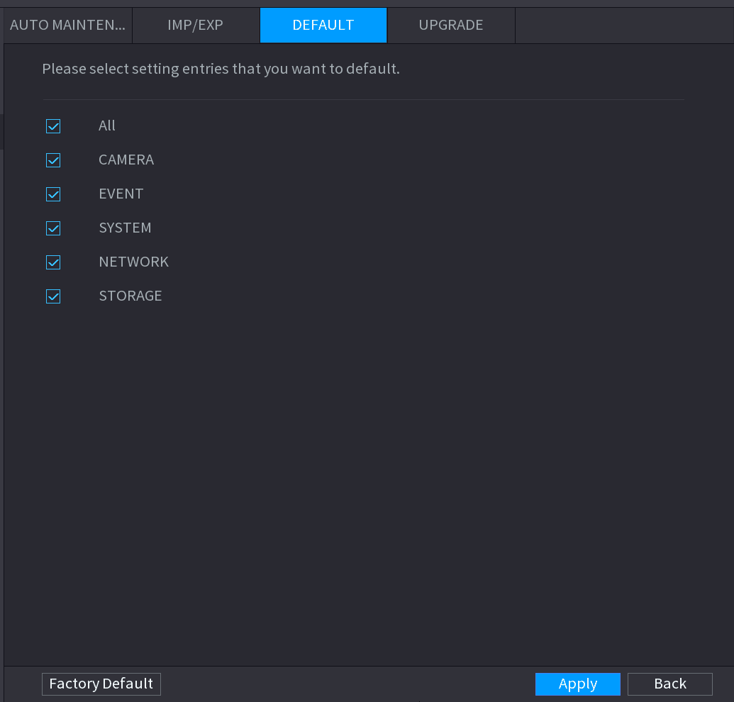 DEFAULT interface with check boxes for All, CAMERA, EVENT, SYSTEM, NETWORK, and STORAGE, plus Factory Default and Apply buttons